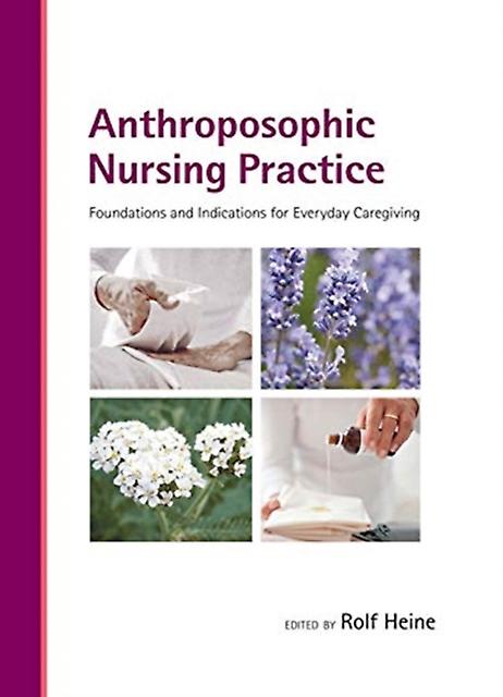 Anthroposophic Nursing Practice Paperback Book