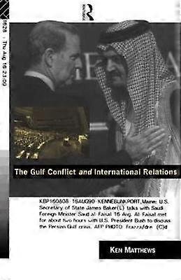 The Gulf Conflict and International Relations