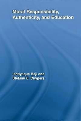 Moral Responsibility Authenticity and Education