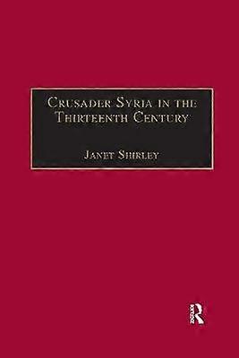 Crusader Syria in the Thirteenth Century