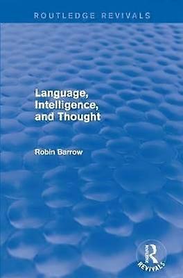 Language Intelligence and Thought