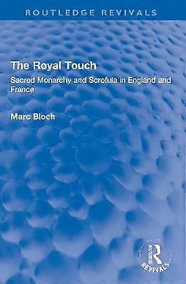 The Royal Touch (Routledge Revivals)