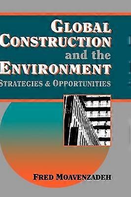 Global Construction & the Environment - Stategies & Opportunities