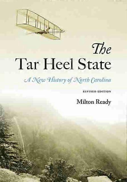The Tar Heel State by Milton Ready Paperback Book
