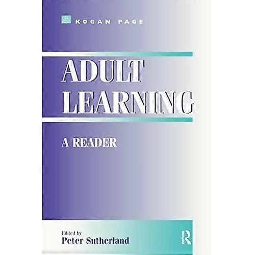 Adult Learning: A Reader