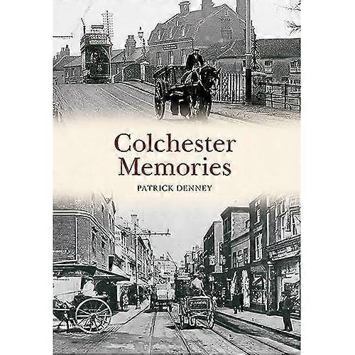 Colchester Memories