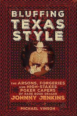 Bluffing Texas Style