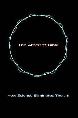 The Atheist's Bible