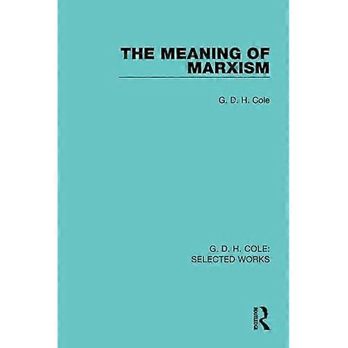 The Meaning of Marxism