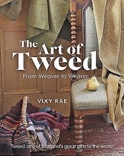 The Art of Tweed: From Weaver to Wearer