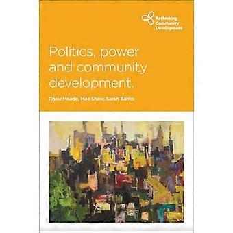Politics Power and Community Development