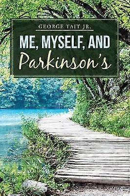 Me Myself and Parkinsons