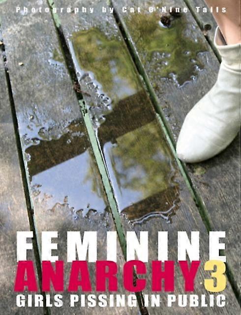 Feminine Anarchy 3 by Cat ONine Tails Hardback Book