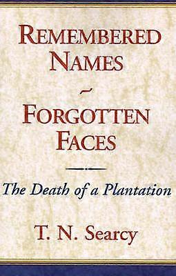 Remembered Names Forgotten Faces