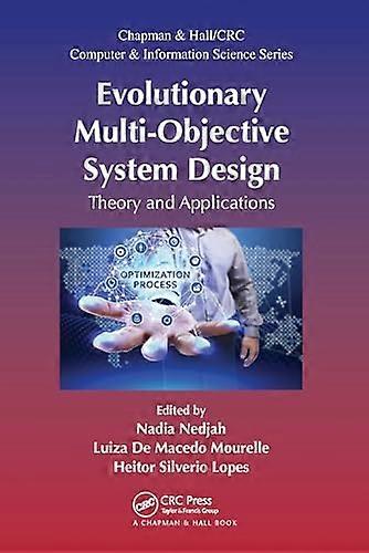 Evolutionary Multi Objective System Design: Theory and Applications