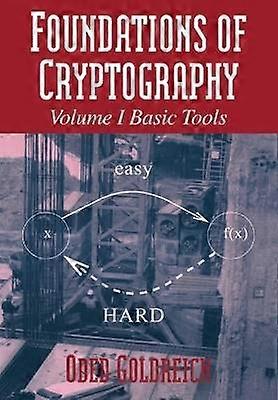 Fondements de la cryptographie v1 Volume 1 Outils de base