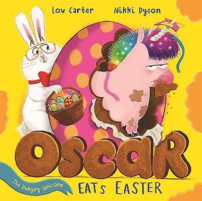 Oscar the Hungry Unicorn Eats Easter