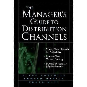Der Manager's Guide to Distribution Channels