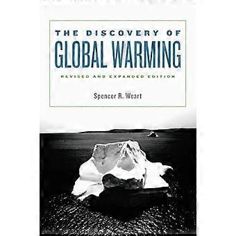 Descubrimiento del calentamiento Global, edición revisada y ampliada (nuevas historias de la ciencia, tecnología y medicina)