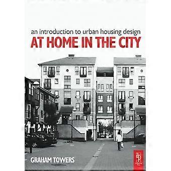 Einführung in urbanes Wohndesign: Zuhause in der Stadt
