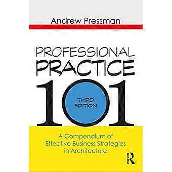 Beroepspraktijk 101: Een compendium van effectieve bedrijfsstrategieën in de architectuur