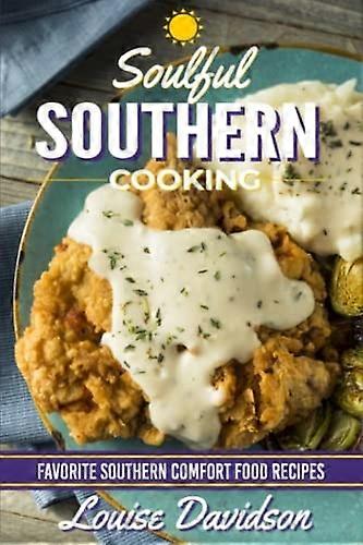 Soulful Southern Cooking