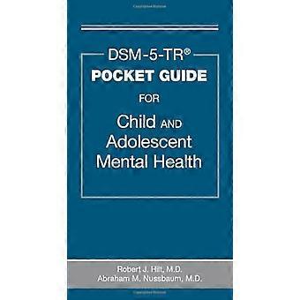 Dsm-5-TR Zakgids voor de geestelijke gezondheid van kinderen en adolescenten