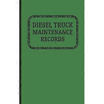 Underhållsregister för diesellastbilar: Gjord för lastbilsägare 5x8-120 sidor