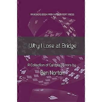 Warum ich bei Bridge verliere: Eine Sammlung von Cardplay-Fehlern