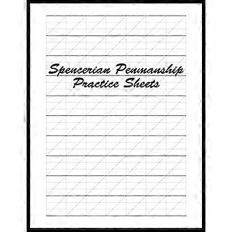 Spencerian Penmanship Practice Sheets: Arbetsblad för övningar i perfekt kursiv och handbokstavsstil för nybörjare och avancerade