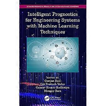 Intelligent Prognostics for Engineering Systems with Machine Learning Techniques