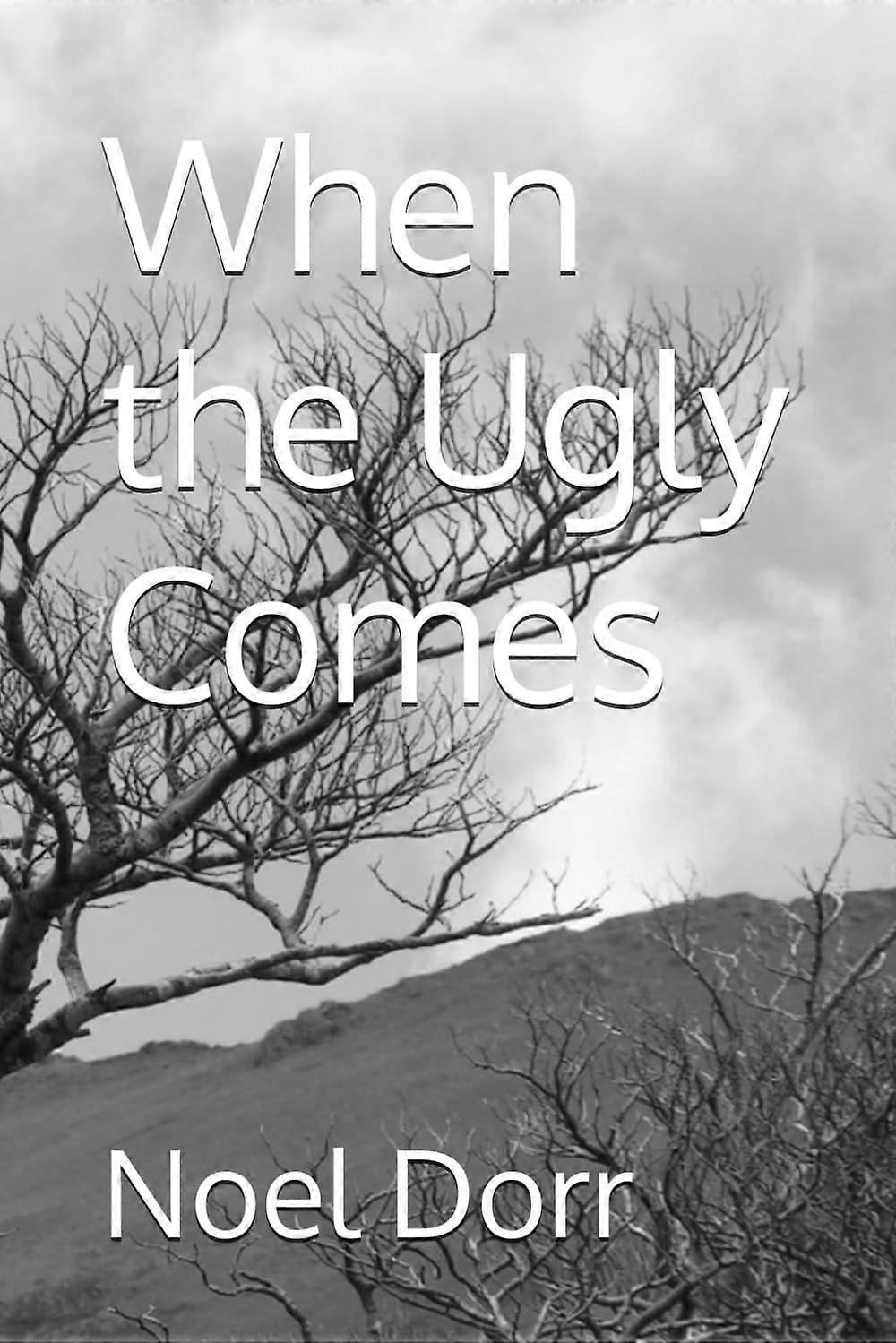 When the ugly comes