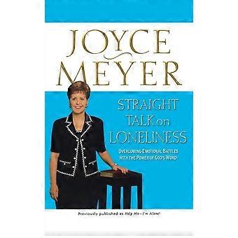 Straight Talk On Loneliness Overcoming Emotional Battles With The Power Of God's - Joyce Meyer - Paperback - en Book