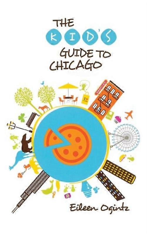 Kid's Guide To Chicago