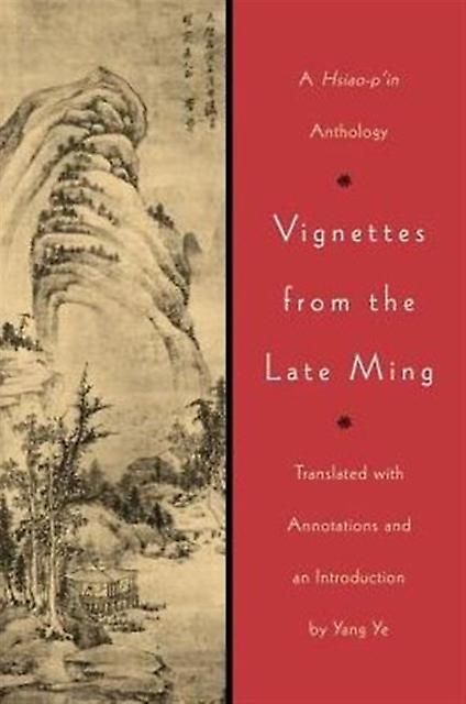Vignettes From The Late Ming Paperback