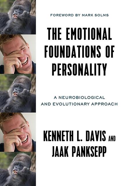 The Emotional Foundations Of Personality by Jaak Washington State Univ.'s College of Vet Medicine Panksepp Hardback Book