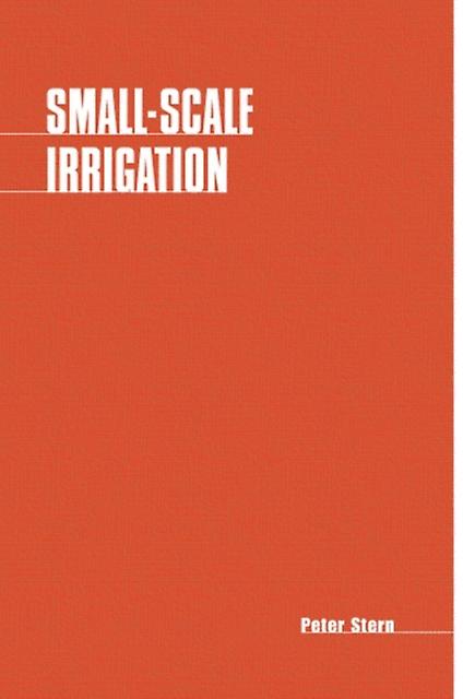 Smallscale Irrigation by Peter Stern Paperback Book