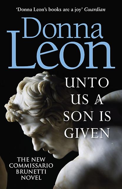 Unto Us A Son Is Given by Donna Leon Paperback Book