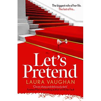 Let's Pretend - Laura Vaughan