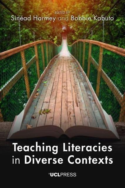 Teaching Literacies In Diverse Contexts - UCL Press - Literacy - UCL Press - Paperback