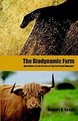 Der biodynamische Bauernhof