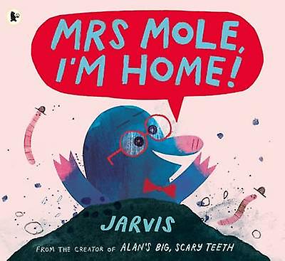 Mrs Mole Im Home by Jarvis Paperback