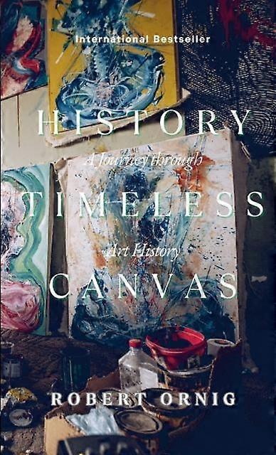 The Timeless Canvas by Robert Ornic Paperback