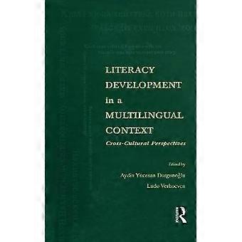 Literacy Development in A Multilingual Context