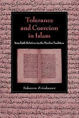 Tolerance and Coercion in Islam
