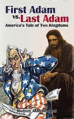 First Adam vs. Last Adam