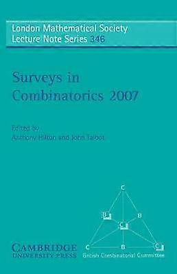 Surveys in Combinatorics 2007 346 London Mathematical Society Lecture Note Series Series Nummer 346