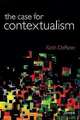Case for Contextualism Volume 1