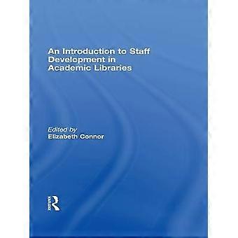 Una introducción al desarrollo del personal en las bibliotecas académicas