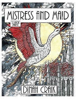 Mistress and Maid Large Print